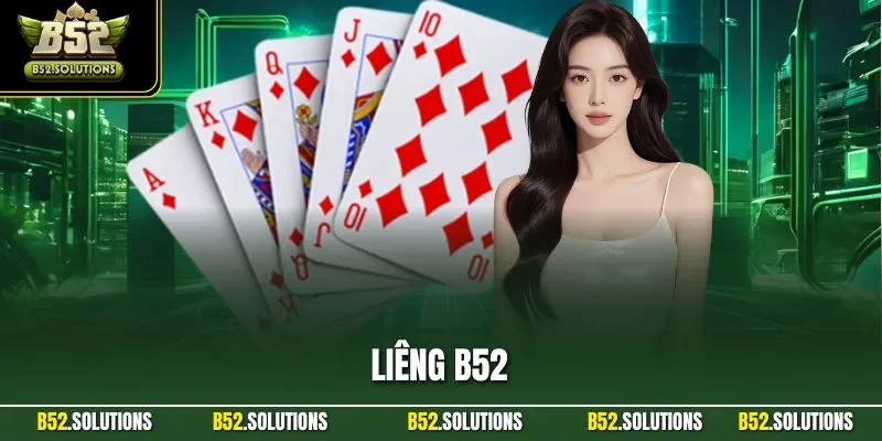 Liêng B52 - Mẹo Bluff Chiến Thắng Tất Cả Dành Cho Người Mới